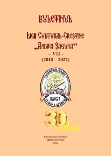 Buletinul Ligii Cultural – Creștine „Andrei Șaguna”, VII/2022. Tribună a societății civile românești din județele Covasna și Harghita  (2018 – 2022)